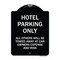 Signmission Hotel Parking All Others Towed Heavy-Gauge Aluminum Architectural Sign, 24" x 18", BW-1824-23899 A-DES-BW-1824-23899 - alternate 1